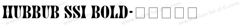 Hubbub SSi Bold字体转换